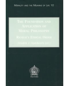The Foundation and Application of Moral Philosophy • Ricoeur's Ethical Order