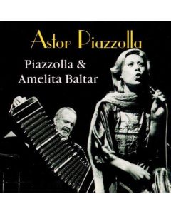 Astor Piazzolla • Piazzolla & Amelita Baltar CD