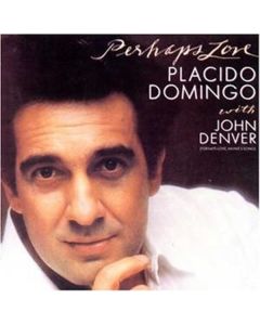 Placido Domingo & John Denver - Pehaps Love CD