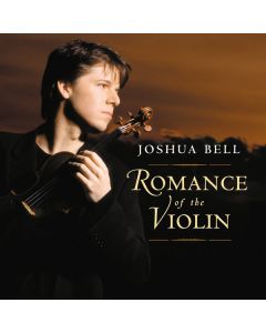 Joshua Bell - Romance of the Violin CD