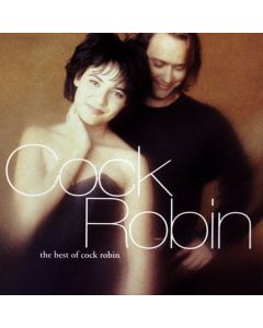 Cock Robin - The Best Of Cock Robin CD