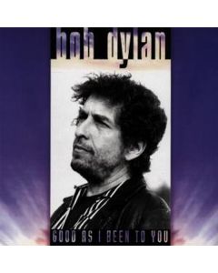 Bob Dylan - Good As I Been To You CD