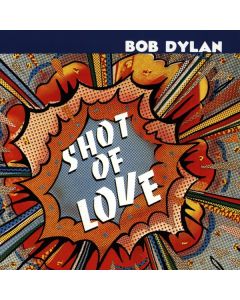 Bob Dylan - Shot Of Love CD