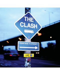 The Clash - From Here To Eternity CD