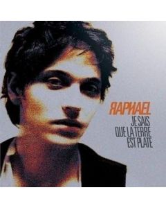 Raphaël (Frankreich) - Je Sais Que La Terre Est Plate CD