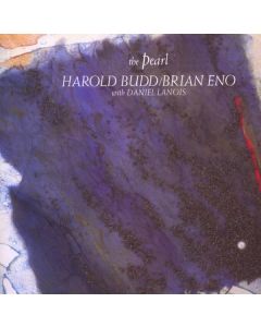 Brian Eno & Harold Budd - The Pearl (Remaster) CD