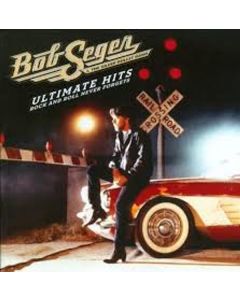 Bob Seger - Ultimate Hits: Rock And Roll Never Forgets CD