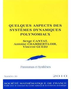 Serge Cantat, Antoine Chambert-Loir, Vincent Guedj • Quelques Aspects des Systèmes Dynamiques Polynomiaux