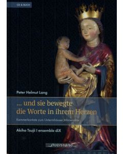 Peter Helmut Lang • ... und sie bewegte die Worte in Ihrem Herzen CD & Buch