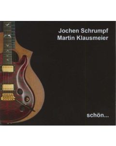 Jochen Schrumpf & Martin Klausmeier • Schön... CD