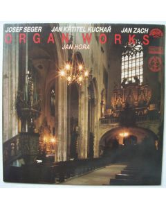 Josef Seger - Jan Krtitel Kuchar - Jan Zach • Organ Works LP • Jan Hora