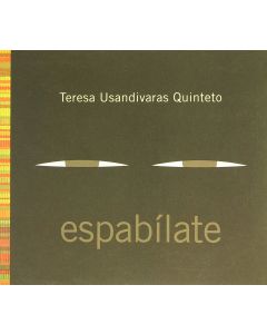 Teresa Usandivaras Quinteto • Espabilate CD