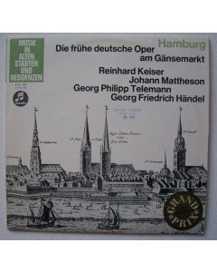 Hamburg • Die frühe deutsche Oper am Gänsemarkt LP