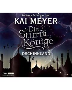  Kai Meyer: Die Sturmkönige - Dschinnland 6 CDs