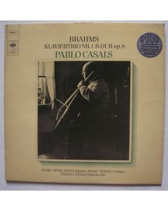 Pablo Casals: Johannes Brahms (1833-1897) • Klaviertrio Nr. 1 B-dur op. 8 LP