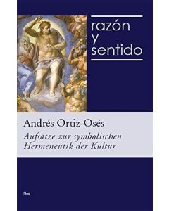 Andrés Ortiz-Osés • Razón y sentido