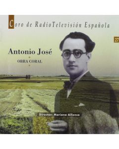 Antonio José (1902-2002) • Obra Coral CD