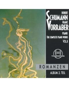 Franz Vorraber: Robert Schumann (1810-1856) • The Complete Piano Works Vol. 8 CD