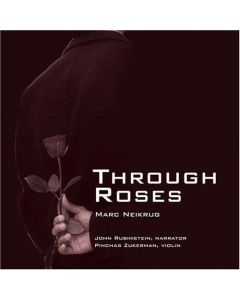 Marc Neikrug • Through Roses CD