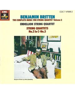 Benjamin Britten (1913-1976) • The Complete Music for String Quartet Volume 3 CD