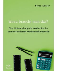 Sören Köhler: Wozu braucht man das? 