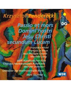 Krzysztof Penderecki • Passio et mors Domini nostri Jesu Christi secundum Lucam CD
