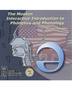 The Mouton Interactive Introduction to Phonetics and Phonology CD-ROM