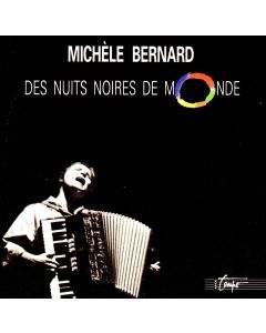 Michèle Bernard • Des Nuits noires de Monde CD