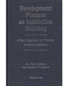 Jan Pieter Krahnen and Reinhard H. Schmidt: Development Finance As Institution Building