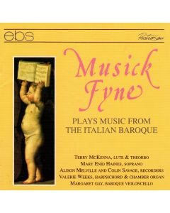 Musick Fyne plays Chamber Music of the Italian Baroque CD