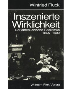 Winfried Fluck • Inszenierte Wirklichkeit