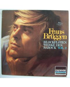Frans Brüggen • Blockflötenwerke des Barock Vol. 2 LP