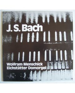 Wolfram Menschick • Johann Sebastian Bach (1685-1750) LP