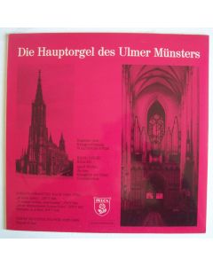 Hans Jakob Haller • Die Hauptorgel des Ulmer Münsters LP