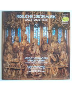 Festliche Orgelmusik • Solemn Organ Music LP