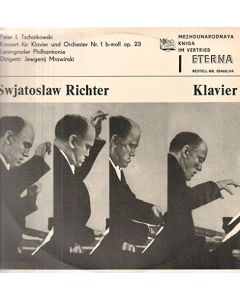 Svjatoslav Richter: Peter Tchaikovsky (1840-1893) • Konzert für Klavier Nr. 1 LP