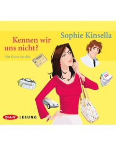 Sophie Kinsella: Kennen wir uns nicht? 3 CDs