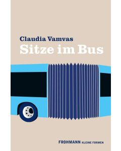 Claudia Vamvas: Sitze im Bus