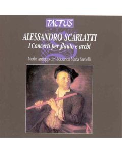 Alessandro Scarlatti (1660-1725) • I Concerti per flauto e archi CD