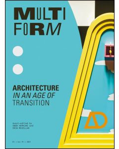 Multiform: Architecture in an Age of Transition