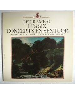 Jean-Philippe Rameau (1683-1764) • Les Six Concerts en Sextuor LP
