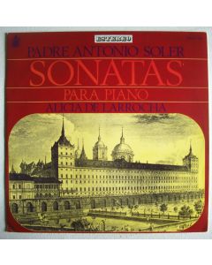 Antonio Soler (1729-1783) • Sonatas para Piano LP • Alicia de Larrocha