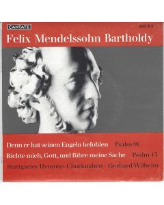 Felix Mendelssohn-Bartholdy (1809-1847) • Denn er hat seinen Engeln befohlen 7"