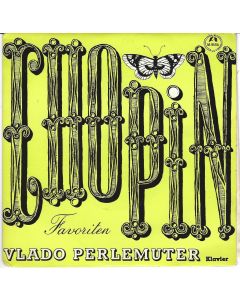 Vlado Perlemuter • Chopin Favoriten 7"
