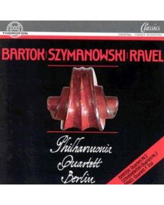 Philharmonia Quartett Berlin • Bartok, Szymanowski, Ravel CD Neu