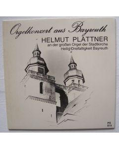 Helmut Plattner • Orgelkonzert aus Bayreuth LP