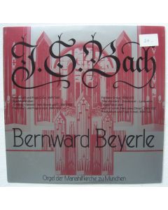 Bernward Beyerle • Orgelmusik von Johann Sebastian Bach (1685-1750) LP