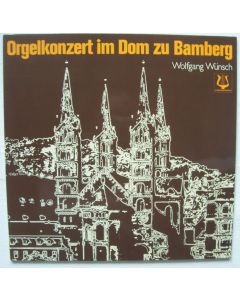Wolfgang Wünsch • Orgelkonzert im Dom zu Bamberg LP