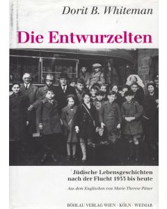 Dorit B. Whiteman • Die Entwurzelten