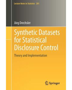 Jörg Drechsler • Synthetic Datasets for Statistical Disclosure Control